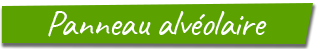 Les Panneaux Alvéolaire